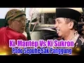 Ki. Mantep Vs Ki Sukron   Podo Sepuhe Sak Panggung