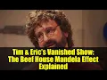Download Lagu Tim \u0026 Eric’s Vanished Show: The Beef House Mandela Effect Explained