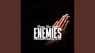 pray for our enemies