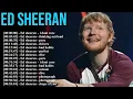 Lagu Ed Sheeran – Greatest Hits Album – Top 20 Songs from + to = and Autumn Variations