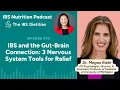 IBS and the Gut-Brain Connection 3 Nervous System Tools for Relief with Dr Megan Riehl