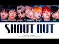 Download Lagu ENHYPEN 'SHOUT OUT' Lyrics (엔하이픈 SHOUT OUT 가사) (Color Coded Lyrics)
