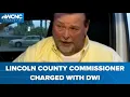 Lincoln County commissioner charged with DWI s confirm