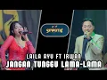 Lagu JANGAN TUNGGU LAMA LAMA - LAILA AYU FT IRWAN - SIMPATIK MUSIC - BUBUTAN SURABAYA - KLK AUDIO