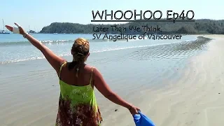 WOOHOO, EP 40 Later Than We Think, Sailing SV Angelique of Vancouver