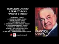 FRANCISCO CANARO & ERNESTO FAMÁ: GRANDES ÉXITOS TANGOS & VALSES