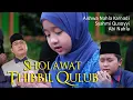 Download Lagu SHOLAWAT THIBBIL QULUB - AISHWA NAHLA KARNADI Ft ABI NAHLA \u0026 SYAHMI QUSOYYI