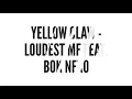 Yellow Claw - Loudest MF Feat. Bok Nero