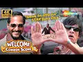 Lagu Sadak Se Utha kar STAR Bana Diya | Welcome Movie Comedy Scene in 4K | Nana Patekar, Vijay Raaz
