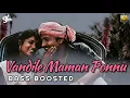 Vandile Maman Ponnu Song bass boosted Chellakannu Deva Spb Swarnalatha SK BASS TAMIL