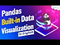 Pandas Built-in Data Visualization - Full Tutorial English