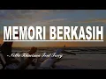 Download Lagu MEMORI BERKASIH - Nella Kharisma Feat Fery || Lagu Malaysia || Lirik Video