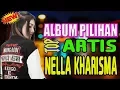 Download Lagu TOP Spesial Album Pilihan NELLA KHARISMA Terbaru 2017