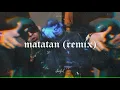 matatan-kaleb di masi feat Alan Gómez by (Gz produce)