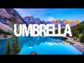 Lagu Rihanna - Umbrella (Remix for Shuffle Dance!) BASS BOOSTED