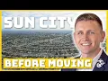 PROS CONS of Living in SUN CITY AZ