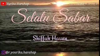 Download Shiffa Harun - Selalu Sabar (Lirik) MP3