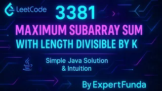 Leetcode 3381 Maximum Subarray Sum With Length Divisible by K