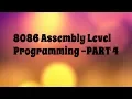 8086 Microprocessor Assembly Level Programming - PART 4