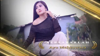 Download BERSABARLAH - Cover AYU MAHESWARA MP3