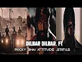 Download Lagu Dilbar dilbar song Rocky Bhai Attitude Status kgf chapter 2
