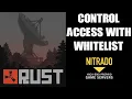 How To Control Access To Your Rust PC Nitrado Private Server With Whitelist Pugin Mod Tutorial