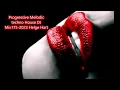Progressive Melodic techno House DJ Mix175 2022 Helge Hart