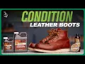 How to Condition Leather Boots Shoes the Right Way