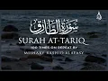 Download Lagu Surah At Tariq 100X • Surah At Tariq 100 Times on Repeat • Mishary Alafasy