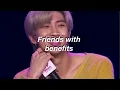 Download Lagu Namjoon imagine | Friends with benefits