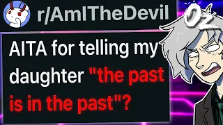Told My Daughter The Past is in the PAST and to Stop Crying Its Rude
