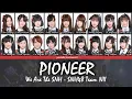 Download Lagu SNH48 Team NII - Pioneer (We Are The SNH) | Color Coded Lyrics CHN/ENG/IDN