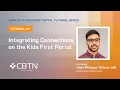 Tutorial 4 - Integrating Connections on the Kids First Portal