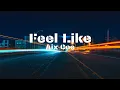 Lagu Aix Cee - Feel Like