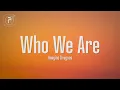 Download Lagu Imagine Dragons - Who We Are (Lyrics)