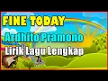 Ardhito Pramono  - Fine Today   OMPS  Nanti Kita Cerita Tentang Hari Ini Lirik