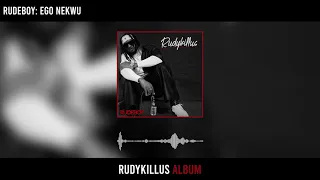rudeboy ego nekwu official audio 