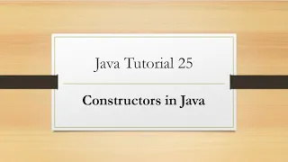 Java Tutorial 25 Constructors in Java