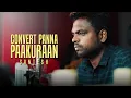 Download Lagu Santesh - Convert Panna Paakuraan homemade Music Video