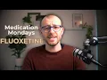 FLUOXETINE Prozac What you need to know