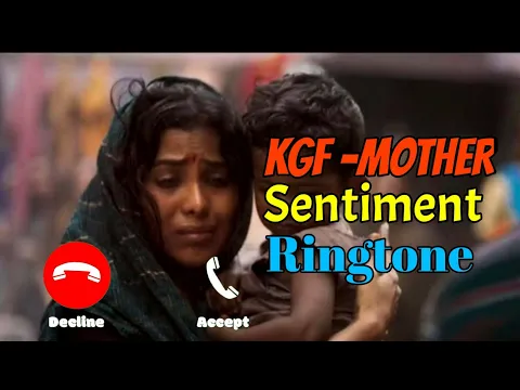 Download MP3 KGF-Mother Sentiment Ringtone| KGF Ringtone Download | KGF Mother Ringtone Download In Mp3