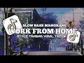 Download Lagu Dj Work From Home Kane Slow Bass Santuy Style Trabas Viral Tiktok 2025