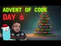 Solving Advent Of Code - Day 6 Go