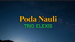 Download Poda Nauli - Trio Elexis + lirik lagu MP3