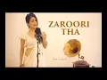 Download Lagu Zaroori Tha - Sonu Kakkar  | Rahat Fateh Ali Khan