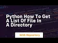 Python how to get a list of file in a directory