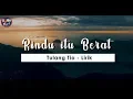 Download Lagu RINDU ITU BERAT - LIRIK