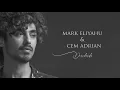 Download Lagu Mark Eliyahu \u0026 Cem Adrian - Derinlerde