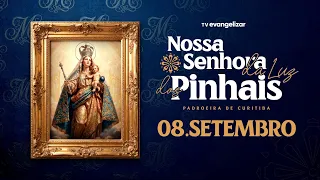 Santa Missa em honra a Nossa Senhora da Luz dos Pinhais | 08/09/26