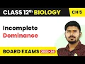 Incomplete Dominance - Principles of Inheritance and Variation Class 12 2022-23